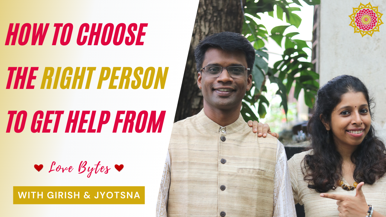 Read more about the article How to choose the right person to get help from!